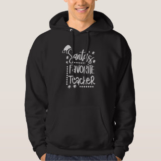 Santa's Favorite Teacher  One Merry Teacher Christ Hoodie