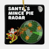 Santa's Mince Pie Radar Keramisch Ornament (Voorkant)