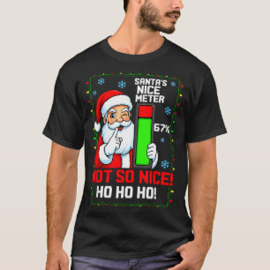 Santa's Nice Meter 67 Procent Grappige Kerst T-Shi T-shirt