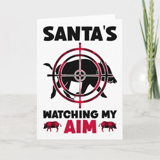 Santa's Watching My Aim - Boar Hog Hunting  Kaart (Voorkant)