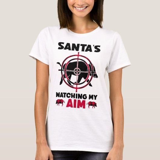 Santa's Watching My Aim - Boar Hog Hunting  T-shirt (Voorkant)