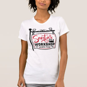 Santa's Workshop Sign T-shirt