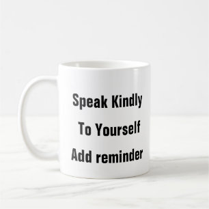 Santé mentale Parler Kindly thérapie cadeau mug