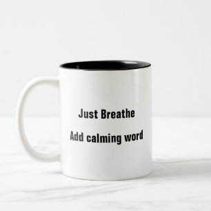 Santé mentale Respirer Rappel calme Mug