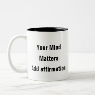 Santé mentale Votre esprit compte affirmation Mug