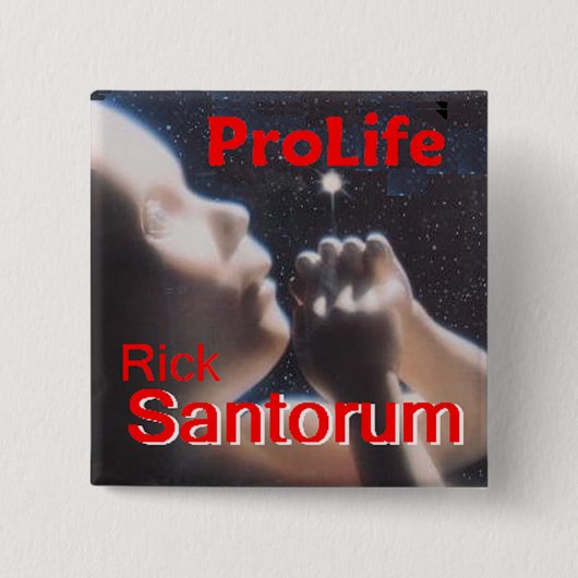 Santorum ProLife Button (Voorkant)