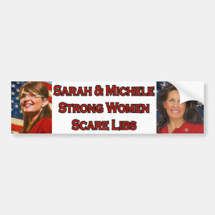 Sarah & Michele Strong Women Scare Libs Bumpersticker