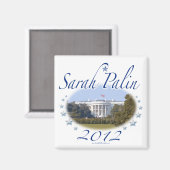 Sarah Palin Maison Blanche 2012 Magnet (Recto/Verso)