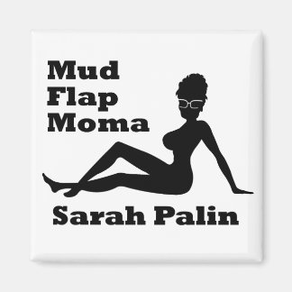 Sarah Palin Mud Flap Moma Magneet