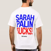 Sarah Palin Sucks T-shirt (Achterkant)