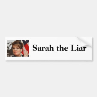 Sarah the Liar Bumpersticker