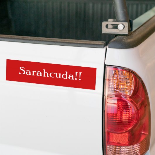 Sarahcuda! Bumpersticker (Op Truck)