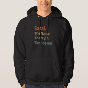 Sarai de Verpleegster De mythe De legende Grappige Hoodie