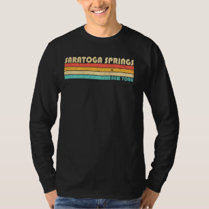 Saratoga Springs Ny New York Funny City T-shirt