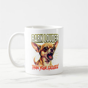 Sarcastische Chihuahua Blaft Harder Dan Excuses Koffiemok