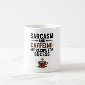 Sarcasm and Caffeine: My Recipe for Success - Funn Koffiemok (Center)