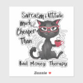 Sarcasm & Attitude Funny Cat Lover Gift Sticker (Vel)