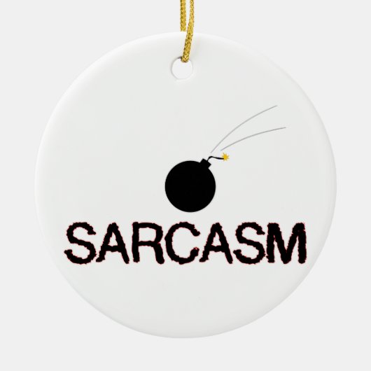 Sarcasm Bombed Keramisch Ornament (Voorkant)