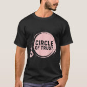 Sarcasm Circle Of Trust Funny T-shirt (Voorkant)