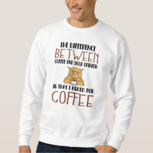 Sarcasm Coffee Opinion Gezegde Provocation Cat Trui