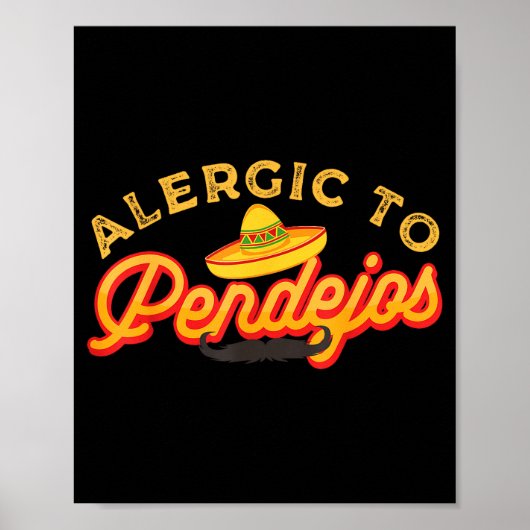 Sarcasm Dark Humor Funny Quotes Sarcastic Mexican Poster (Voorkant)