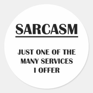 Sarcasm: Gewoon een van de vele services die ik aa Ronde Sticker