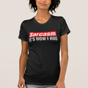 Sarcasm Het is hoe ik het doe - Funny Sarcastic T-shirt