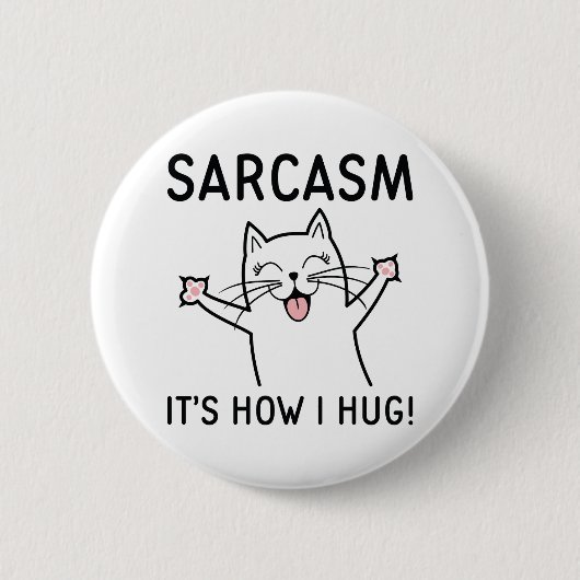 Sarcasm Het is hoe ik het doe Ronde Button 5,7 Cm (Voorkant)