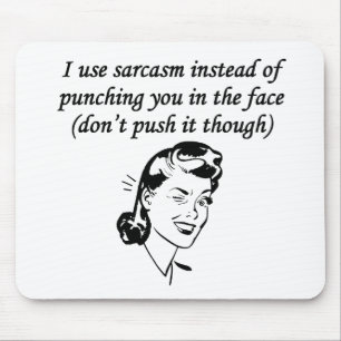 Sarcasm in plaats van te straffen muismat