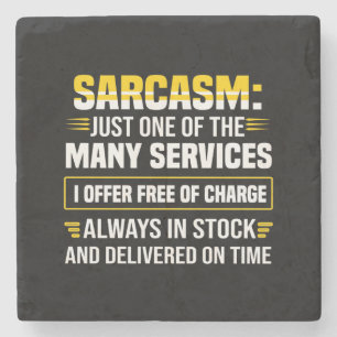 Sarcasm is maar een van de vele services stenen onderzetter