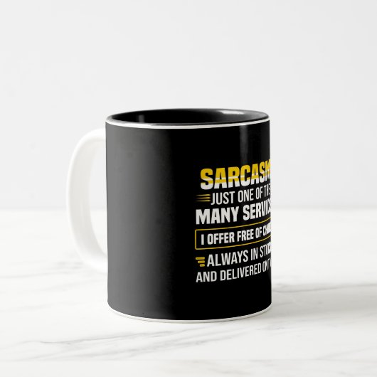 Sarcasm is maar een van de vele services tweekleurige koffiemok (Voorkant links)