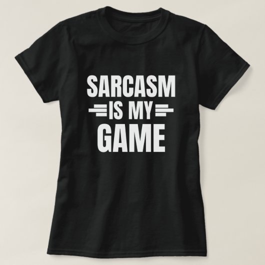 Sarcasm is mijn spel - grappige prijsopgave t-shirt (Design voorkant)