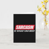Sarcasm Is What I Do Bes I Funny Sarcastic Nerdy G Kaart (Gele Bloem)