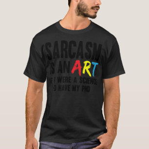 Sarcasm Kunstwissenschaft dokter grap cadeaudokter T-shirt