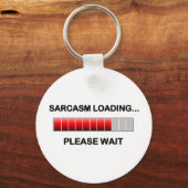 Sarcasm Loading Sleutelhanger (Voorkant)