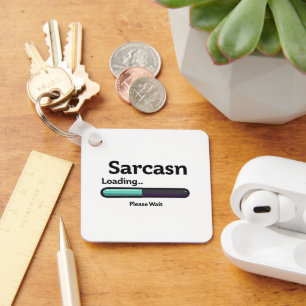 Sarcasm Loading Sleutelhanger