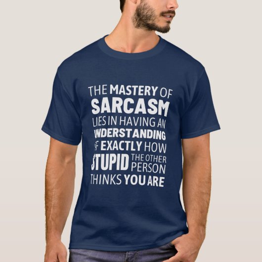 Sarcasm Master - Funny Message T-shirt (Voorkant)