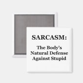 Sarcasm: Natuurlijke verdediging van het lichaam t Magneet (Voorkant / Achterkant)