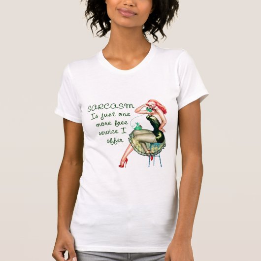 Sarcasm Pin Up Girl T-shirt (Voorkant)