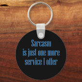 Sarcasm Service Sleutelhanger (Voorkant)