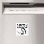 SARCASM SERVIT TOUS LES JOURS FRAIS, MAGNET FEMME  (In Situ (Lave-vaisselle))