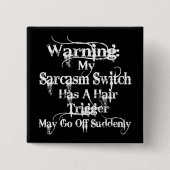 Sarcasm Warning Humor Vierkante Button 5,1 Cm (Voorkant)
