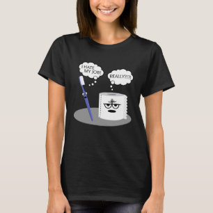 Sarcasme Ik haat mijn werk echt tandenborstel toil T-shirt