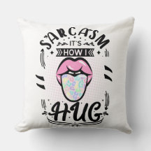 Sarcasme is hoe ik knuffel