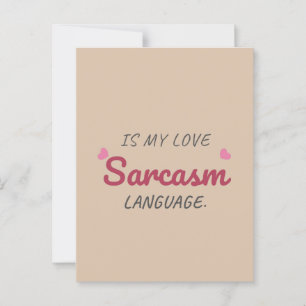 Sarcasme is mijn liefdestaal - Grappig Relatie Briefkaart
