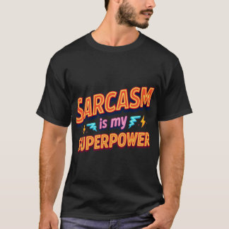 Sarcasme is mijn superkracht Citaat cadeau vriend T-shirt