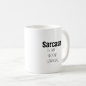 Sarcasme pour la Mug Sarcastique (Devant droit)