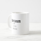 Sarcasme pour la Mug Sarcastique (Devant gauche)
