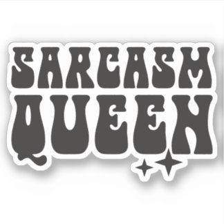 Sarcasme Queen Custom-Cut Vinyl Sticker