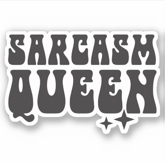 Sarcasme Queen Custom-Cut Vinyl Sticker (Voorkant)